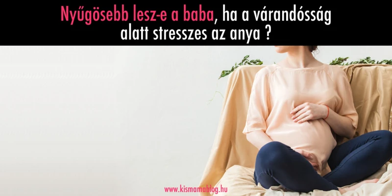 A Várandósság Alatti Stressz